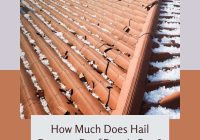 How Much Does it Cost to Repair Hail Damage? A Comprehensive Guide